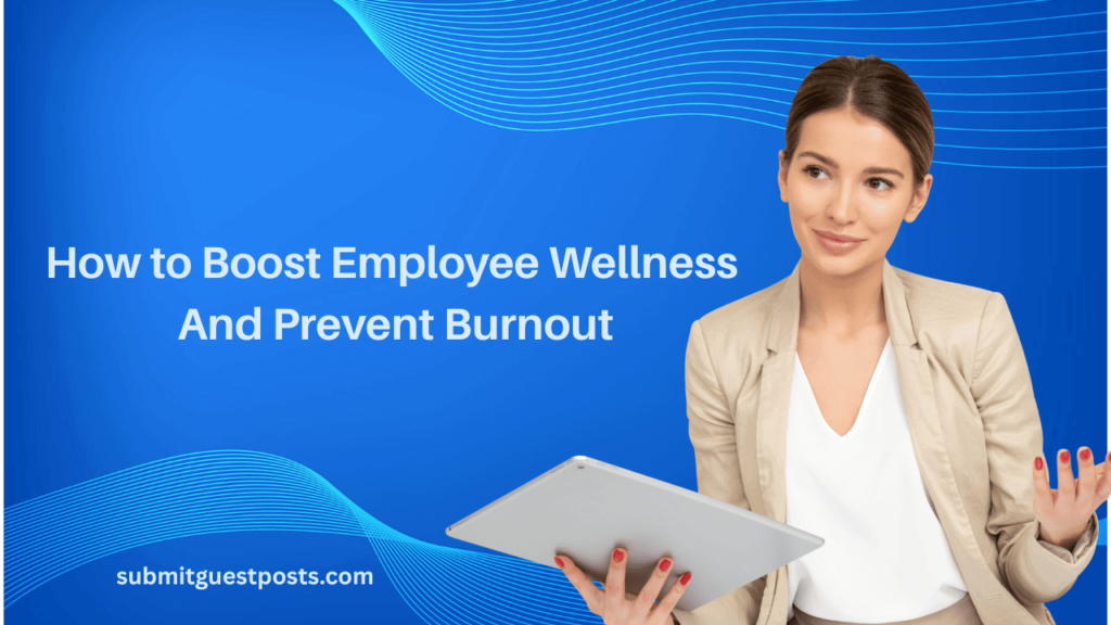 How to Boost Employee Wellness and Prevent Burnout Diverse team collaborating in a modern office to promote employee wellness and prevent burnout.